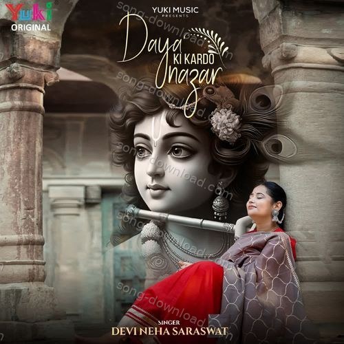 Daya Ki Kardo Nazar Devi Neha Saraswat MP3 Download